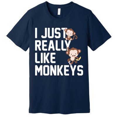 I Just Really Like Monkeys Premium T-Shirt