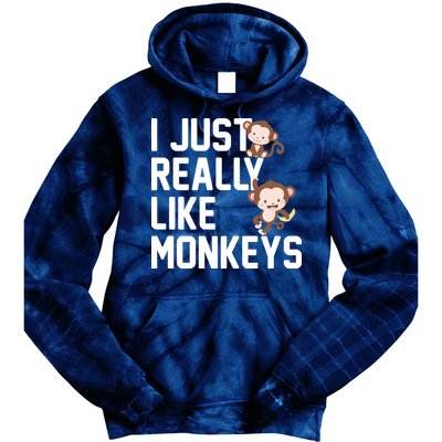 I Just Really Like Monkeys Tie Dye Hoodie