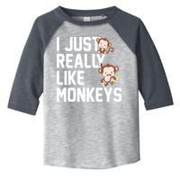 I Just Really Like Monkeys Toddler Fine Jersey T-Shirt