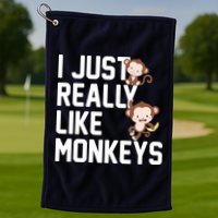 I Just Really Like Monkeys Golf Towel