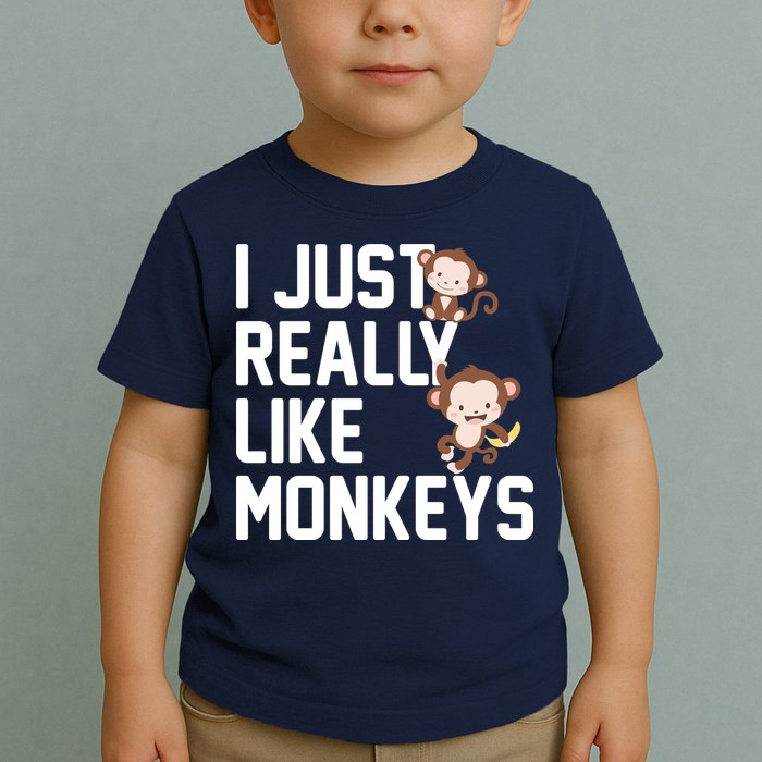 I Just Really Like Monkeys Toddler T-Shirt