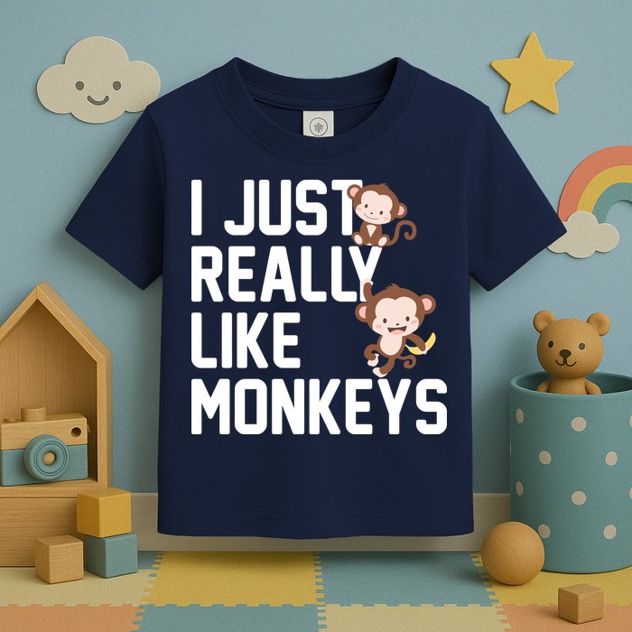 I Just Really Like Monkeys Toddler T-Shirt