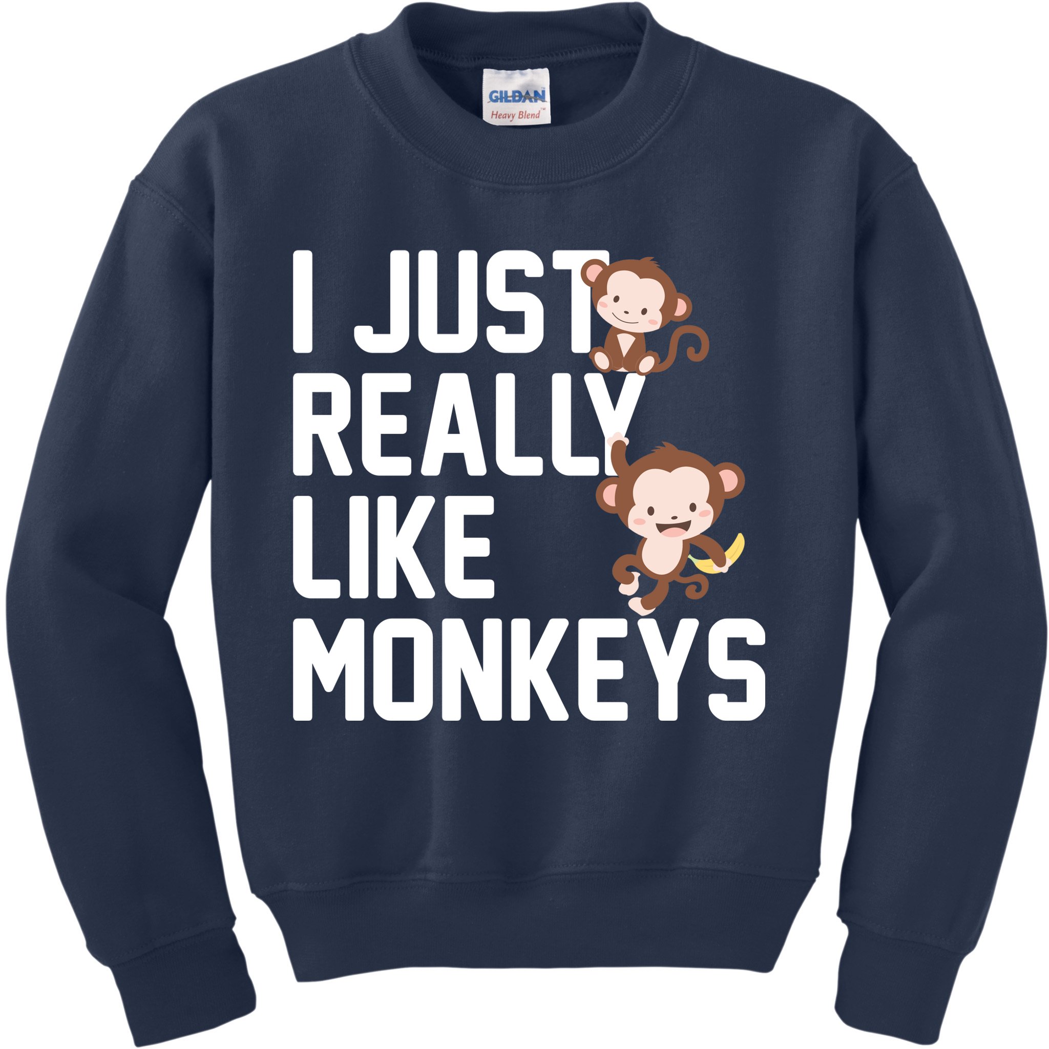 I Just Really Like Monkeys Kids Sweatshirt