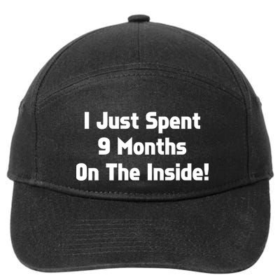 I Just Spent 9 Months on the Inside 7-Panel Snapback Hat