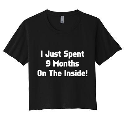 I Just Spent 9 Months on the Inside Crop Top
