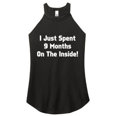 I Just Spent 9 Months on the Inside Women's Perfect Tri Rocker Tank