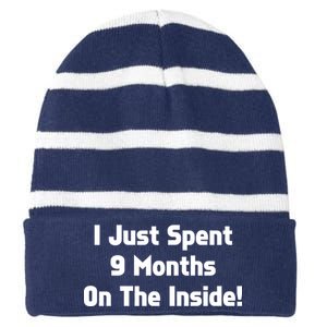 I Just Spent 9 Months on the Inside Striped Beanie with Solid Band