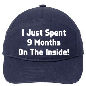 I Just Spent 9 Months on the Inside 7-Panel Snapback Hat