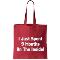 I Just Spent 9 Months on the Inside Bag