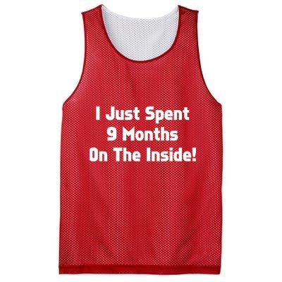 I Just Spent 9 Months on the Inside Mesh Reversible Basketball Jersey Tank