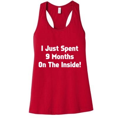 I Just Spent 9 Months on the Inside Womens Tank Top