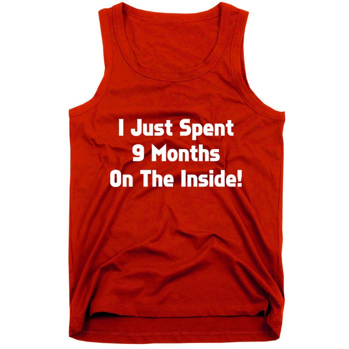 I Just Spent 9 Months on the Inside Tank Top