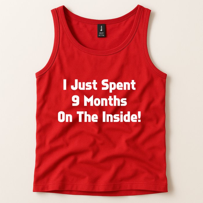 I Just Spent 9 Months on the Inside Tank Top