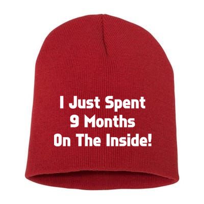 I Just Spent 9 Months on the Inside Short Acrylic Beanie
