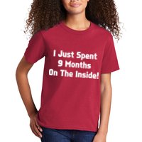 I Just Spent 9 Months on the Inside Kids T-Shirt