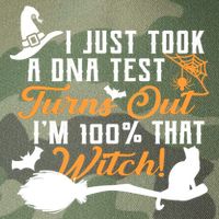 I Just Took A DNA Test Turns Out I'm 100 Percent That Witch Legacy Tie Dye Trucker Hat