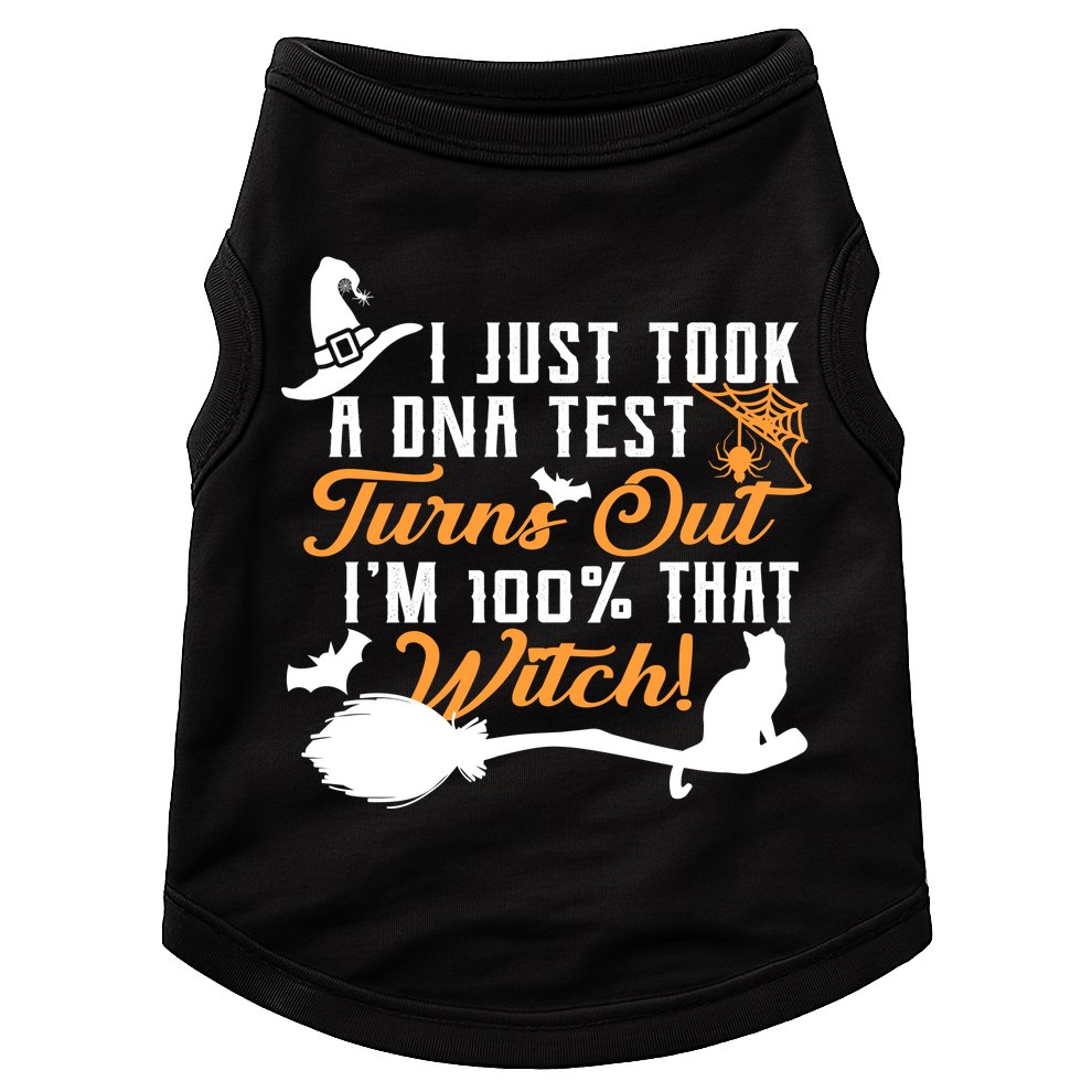 I Just Took A DNA Test Turns Out I'm 100 Percent That Witch Doggie Tank