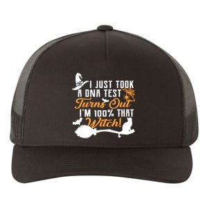 I Just Took A DNA Test Turns Out I'm 100 Percent That Witch Yupoong Adult 5-Panel Trucker Hat