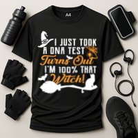 I Just Took A DNA Test Turns Out I'm 100 Percent That Witch Performance Shirt