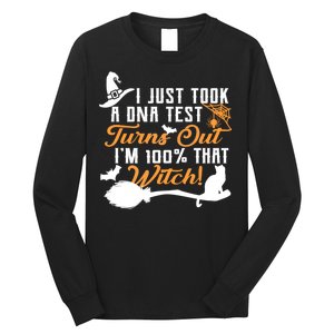 I Just Took A DNA Test Turns Out I'm 100 Percent That Witch Long Sleeve Shirt