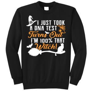 I Just Took A DNA Test Turns Out I'm 100 Percent That Witch Sweatshirt