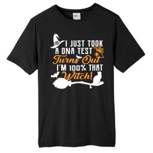 I Just Took A DNA Test Turns Out I'm 100 Percent That Witch Tall Fusion ChromaSoft Performance T-Shirt