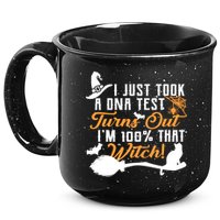 I Just Took A DNA Test Turns Out I'm 100 Percent That Witch 15oz Campfire Ceramic Mug