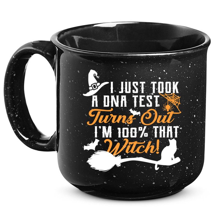 I Just Took A DNA Test Turns Out I'm 100 Percent That Witch 15oz Campfire Ceramic Mug