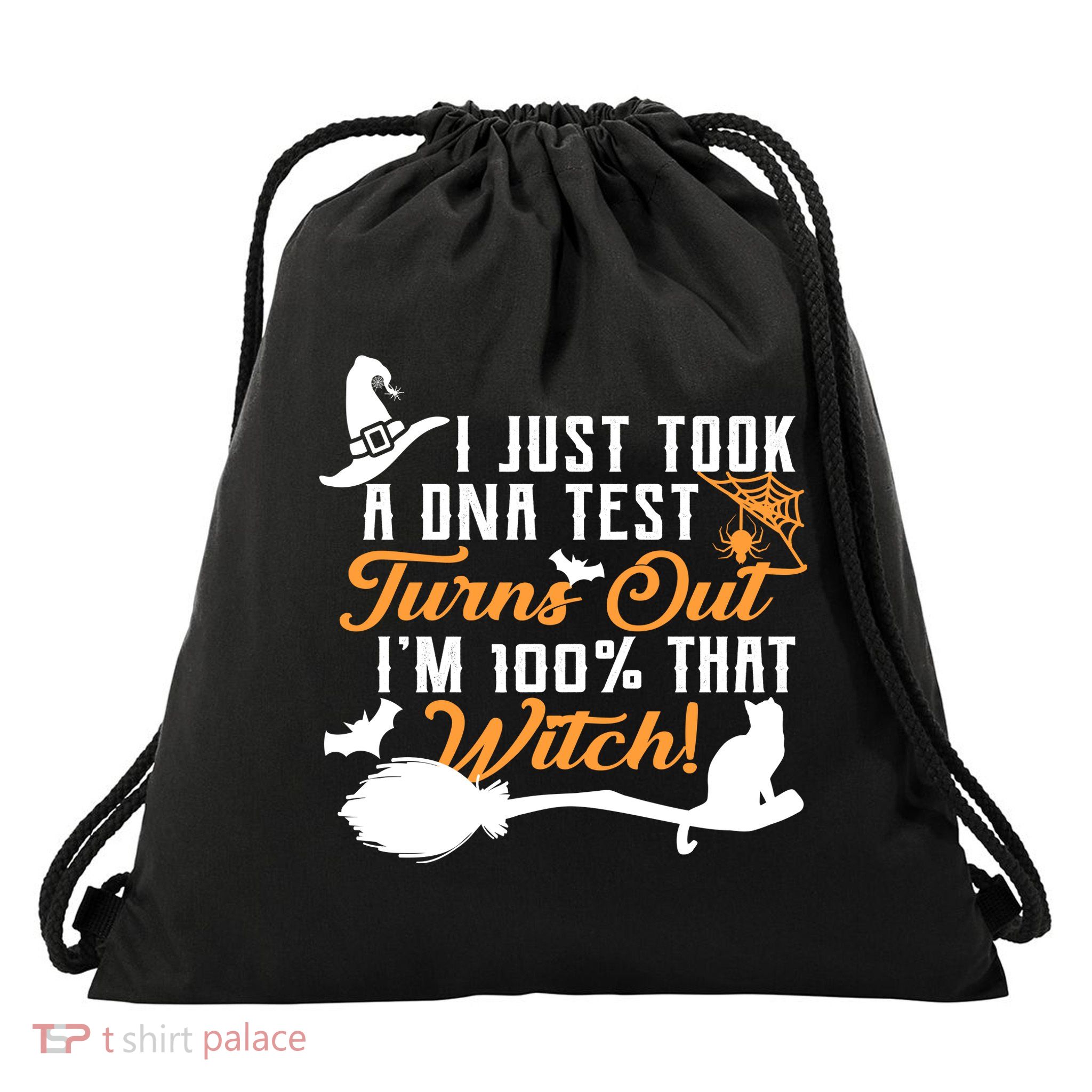 I Just Took A DNA Test Turns Out I'm 100 Percent That Witch Drawstring Bag