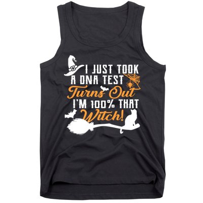 I Just Took A DNA Test Turns Out I'm 100 Percent That Witch Tank Top