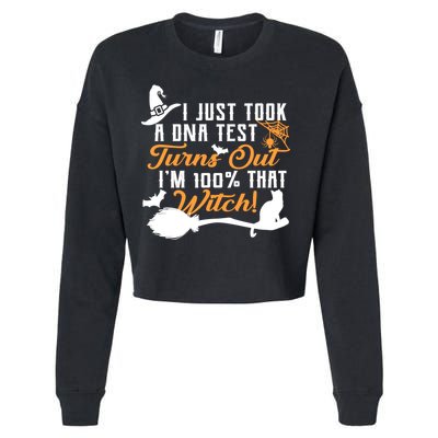 I Just Took A DNA Test Turns Out I'm 100 Percent That Witch Cropped Pullover Crew