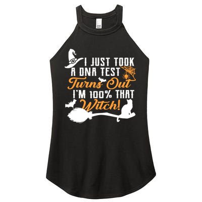 I Just Took A DNA Test Turns Out I'm 100 Percent That Witch Women's Perfect Tri Rocker Tank