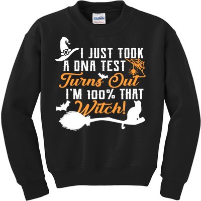 I Just Took A DNA Test Turns Out I'm 100 Percent That Witch Kids Sweatshirt