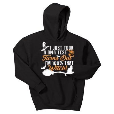 I Just Took A DNA Test Turns Out I'm 100 Percent That Witch Kids Hoodie