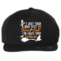 I Just Took A DNA Test Turns Out I'm 100 Percent That Witch Wool Snapback Cap