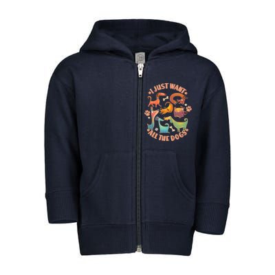 I Just Want All The Dogs Toddler Zip Fleece Hoodie