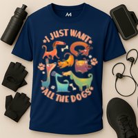 I Just Want All The Dogs Cooling Performance Crew T-Shirt