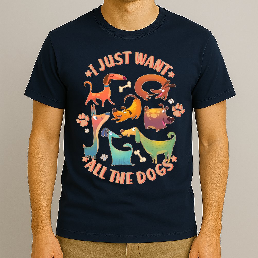 I Just Want All The Dogs T-Shirt