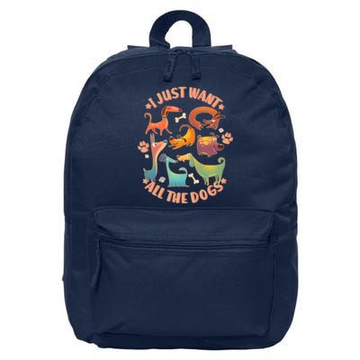 I Just Want All The Dogs 16 in Basic Backpack