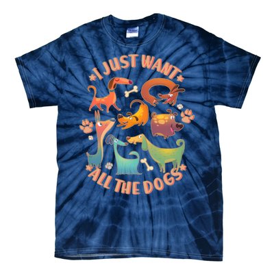 I Just Want All The Dogs Tie-Dye T-Shirt