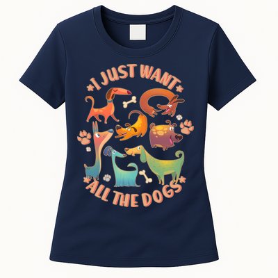 I Just Want All The Dogs Womens T-Shirt