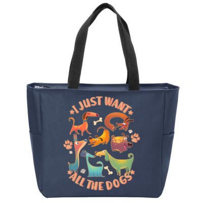 I Just Want All The Dogs Zip Tote Bag