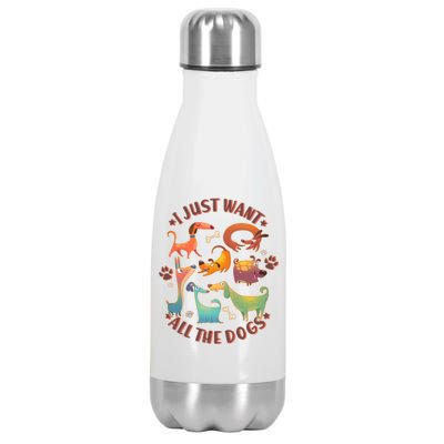 I Just Want All The Dogs Stainless Steel Insulated Water Bottle