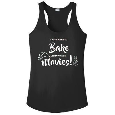 I Just Want To Bake And Watch Christmas Movies Ladies PosiCharge Competitor Racerback Tank