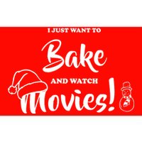 I Just Want To Bake And Watch Christmas Movies Bumper Sticker