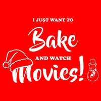I Just Want To Bake And Watch Christmas Movies Baby Bodysuit
