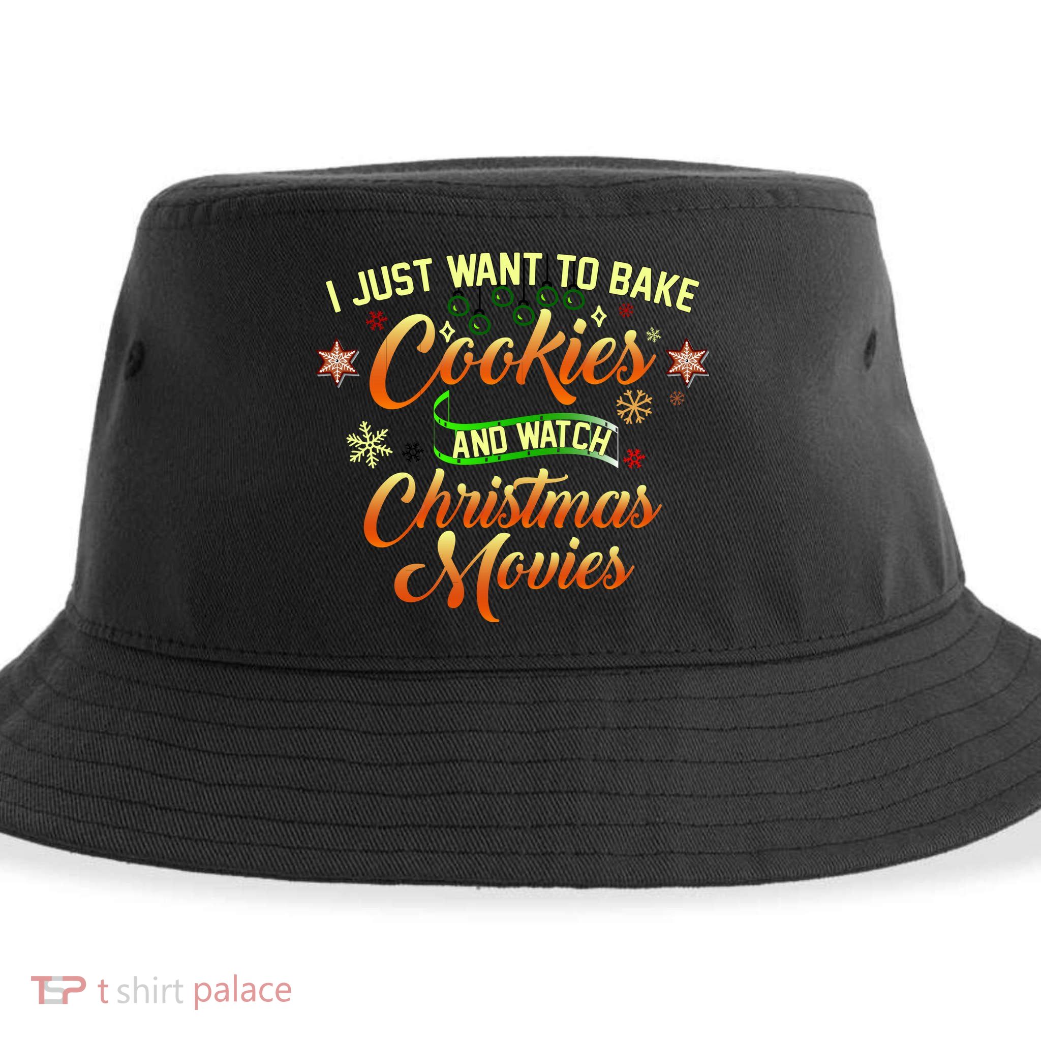 I Just Want To Bake Cookies And Watch Christmas Movies Sustainable Bucket Hat