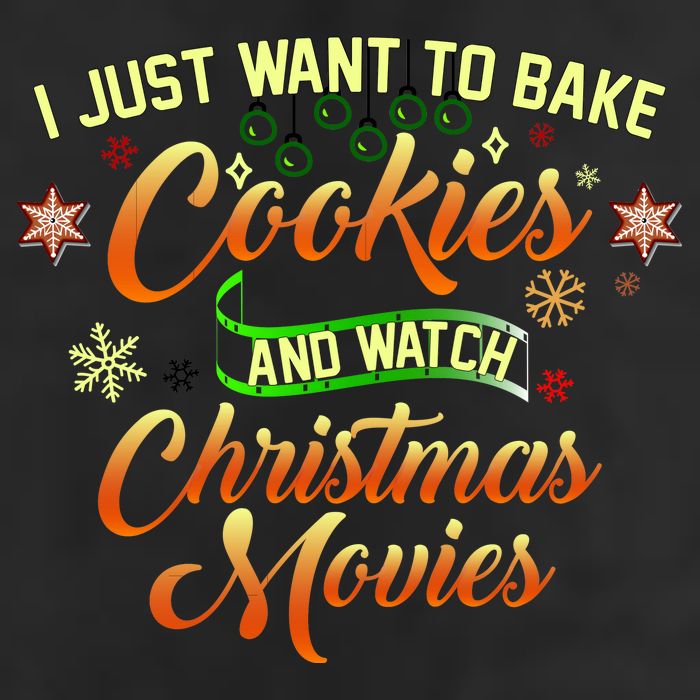 I Just Want To Bake Cookies And Watch Christmas Movies Beanie