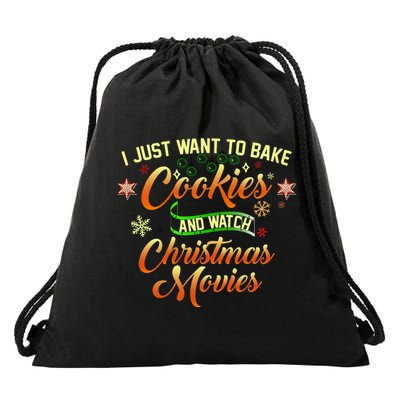 I Just Want To Bake Cookies And Watch Christmas Movies Drawstring Bag