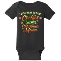 I Just Want To Bake Cookies And Watch Christmas Movies Baby Bodysuit